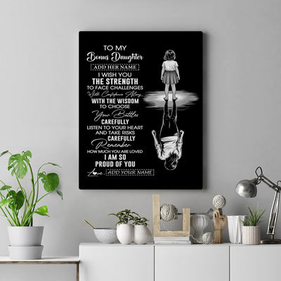 Personalized To My Bonus Daughter Gifts Canvas From Stepmom Stepdad I Wish You The Strength Stepdaughter Birthday Gifts Christmas Graduation Custom Wall Art Framed Canvas | siriusteestore