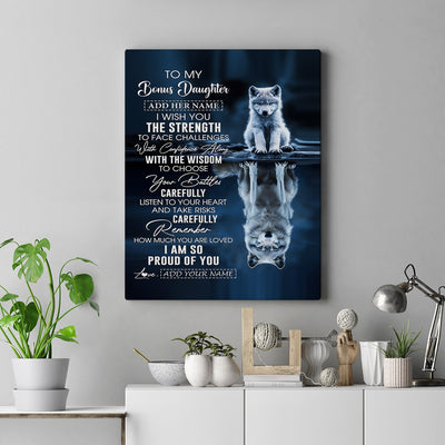 Personalized To My Bonus Daughter Gifts Canvas From Stepmom Stepdad I Wish You The Strength Wolf Stepdaughter Birthday Gifts Christmas Custom Wall Art Framed Canvas | siriusteestore