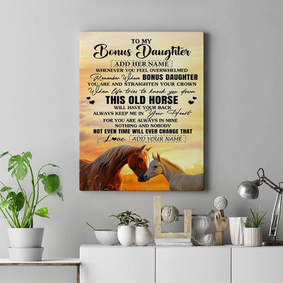 Personalized To My Bonus Daughter Gifts Canvas From Stepmom Whenever Horse Unique Birthday Gifts For Stepdaughter Graduation Christmas Custom Print Framed Canvas | siriusteestore