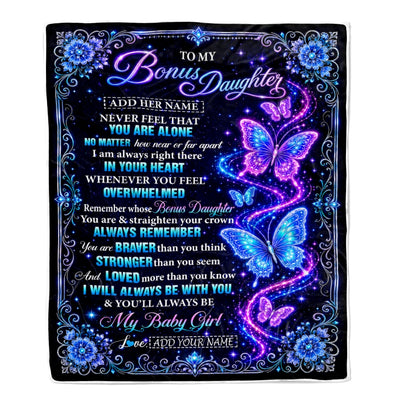 Personalized To My Bonus Daughter Gifts From Dad Mom Blanket Galaxy Butterfly Always Remember Custom Gift For Stepdaughter Birthday Christmas Fleece Blanket | siriusteestore