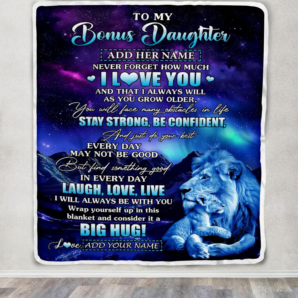 Personalized To My Bonus Daughter Gifts From Step Dad Blanket Laught Love Live Lion Great Stepdaughter Birthday Gifts Graduation Christmas Fleece Blanket | siriusteestore