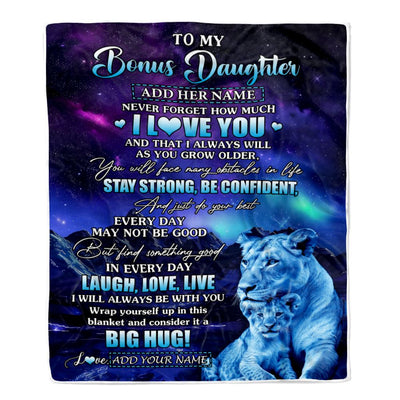 Personalized To My Bonus Daughter Gifts From Step Mom Blanket Laught Love Live Lion Great Stepdaughter Birthday Gifts Graduation Christmas Fleece Blanket | siriusteestore