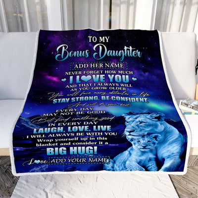 Personalized To My Bonus Daughter Gifts From Step Mom Blanket Laught Love Live Lion Great Stepdaughter Birthday Gifts Graduation Christmas Fleece Blanket | siriusteestore