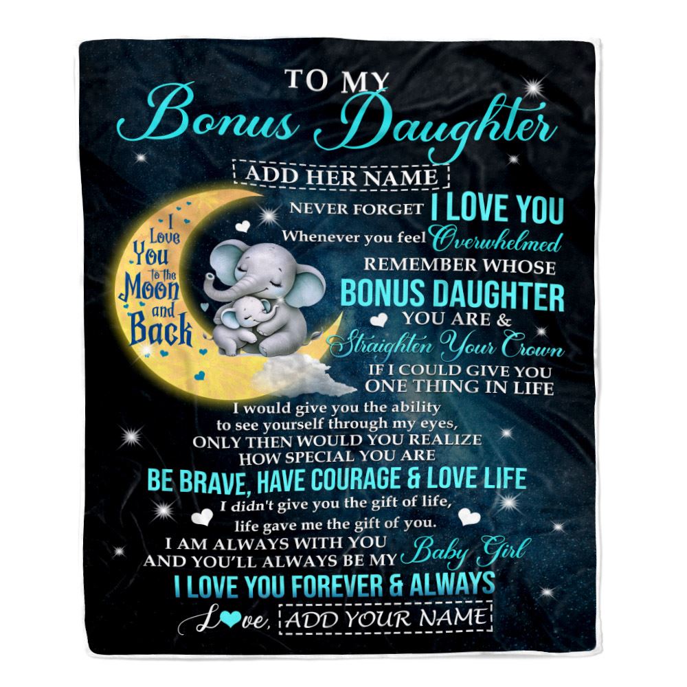Personalized To My Bonus Daughter Gifts From Step Mom Dad Blanket Moon Elephant Birthday Gifts Graduation For Stepdaughter Christmas Fleece Throw Blanket | siriusteestore