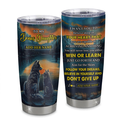 Personalized To My Bonus Daughter Gifts From Step Mom Tumbler Don't Give Up Wolf Gifts For Stepdaughter Birthday Graduation Christmas Custom Cup Travel Mug | siriusteestore
