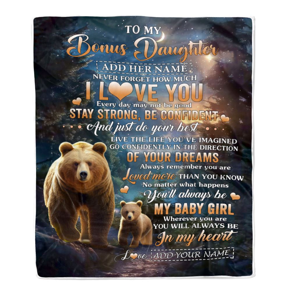 Personalized To My Bonus Daughter Gifts From Stepdad Blanket Bear Never Forget How Much I Love You Stepdaughter Birthday Graduation Christmas Fleece Blanket | siriusteestore