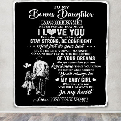 Personalized To My Bonus Daughter Gifts From Stepdad Blanket Never Forget How Much I Love You Stepdaughter Birthday Graduation Christmas Fleece Throw Blanket | siriusteestore