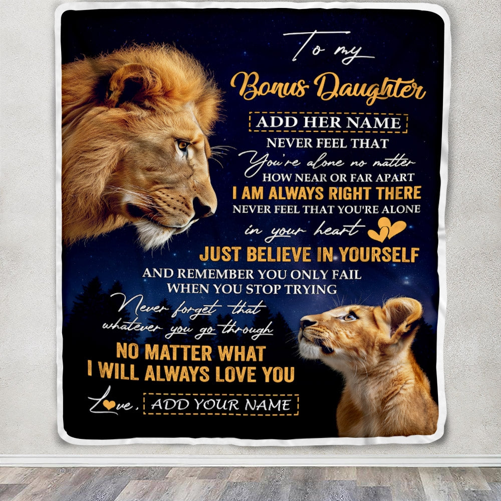 Personalized To My Bonus Daughter Gifts From Stepdad Step Dad Blanket Lion Never Feel Alone Birthday Gifts Stepdaughter Valentines Christmas Fleece Blanket | siriusteestore