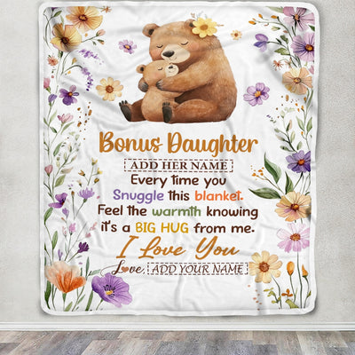 Personalized To My Bonus Daughter Gifts From Stepmom Blanket Bear Big Hug Birthday Present Gift Idea For Stepdaughter Graduation Christmas Fleece Blanket Shirt & Hoodie | siriusteestore