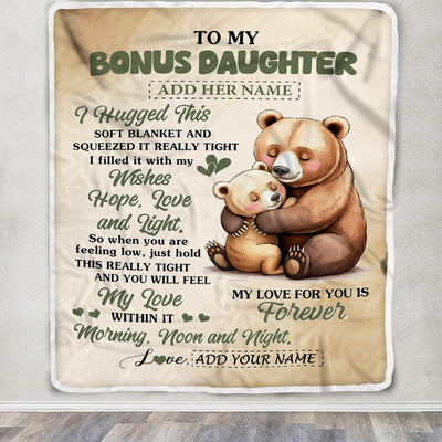 Personalized To My Bonus Daughter Gifts From Stepmom Blanket Bear Letter I Hugged This Gifts For Stepdaughter Birthday Graduation Christmas Fleece Blanket | siriusteestore