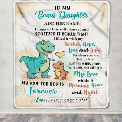 Personalized To My Bonus Daughter Gifts From Stepmom Blanket Dinosaur Letter I Hugged This Gifts For Stepdaughter Birthday Graduation Christmas Fleece Blanket | siriusteestore
