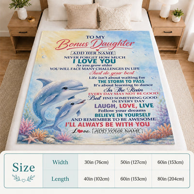 Personalized To My Bonus Daughter Gifts From Stepmom Blanket Dolphin Ocean Love Message Birthday Christmas Gift For Stepdaughter Custom Fleece Throw Blanket | siriusteestore