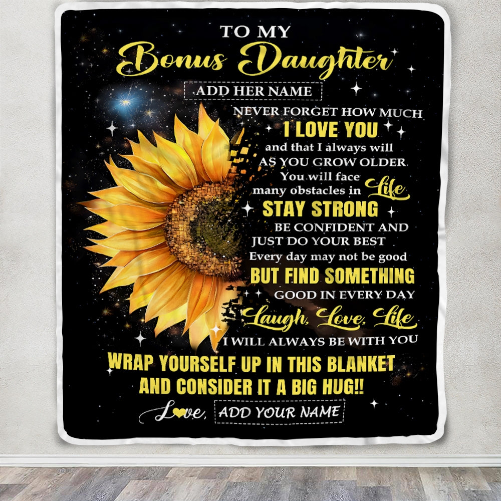 Personalized To My Bonus Daughter Gifts From Stepmom Blanket Never Forget I Love You Sunflower Stepdaughter Birthday Gift Graduation Christmas Fleece Blanket | siriusteestore