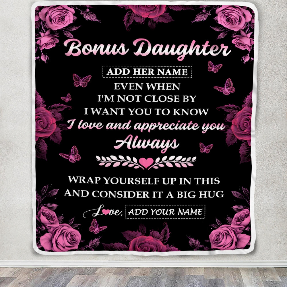 Personalized To My Bonus Daughter Gifts From Stepmom Blanket Rose Floral It A Big Hug Birthday Gift Idea For Stepdaughter Gifts Christmas Custom Fleece Blanket | siriusteestore