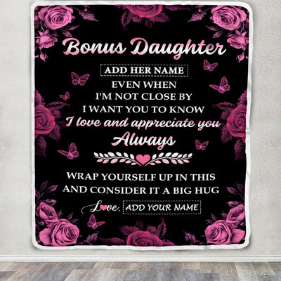 Personalized To My Bonus Daughter Gifts From Stepmom Blanket Rose Floral It A Big Hug Birthday Gift Idea For Stepdaughter Gifts Christmas Custom Fleece Blanket | siriusteestore