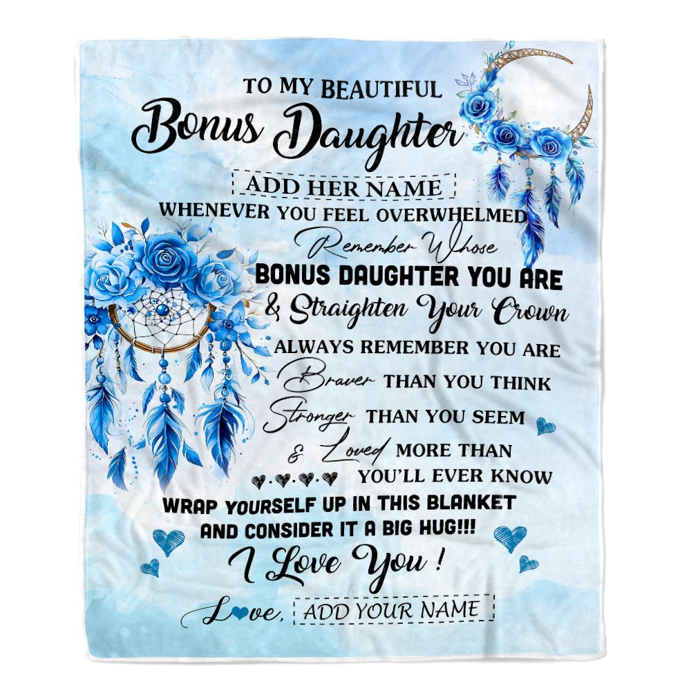 Personalized To My Bonus Daughter Gifts From Stepmom Bonus Daughter Blanket Dream Catcher Blue Stepdaughter Birthday Gifts Graduation Christmas Fleece Blanket | siriusteestore