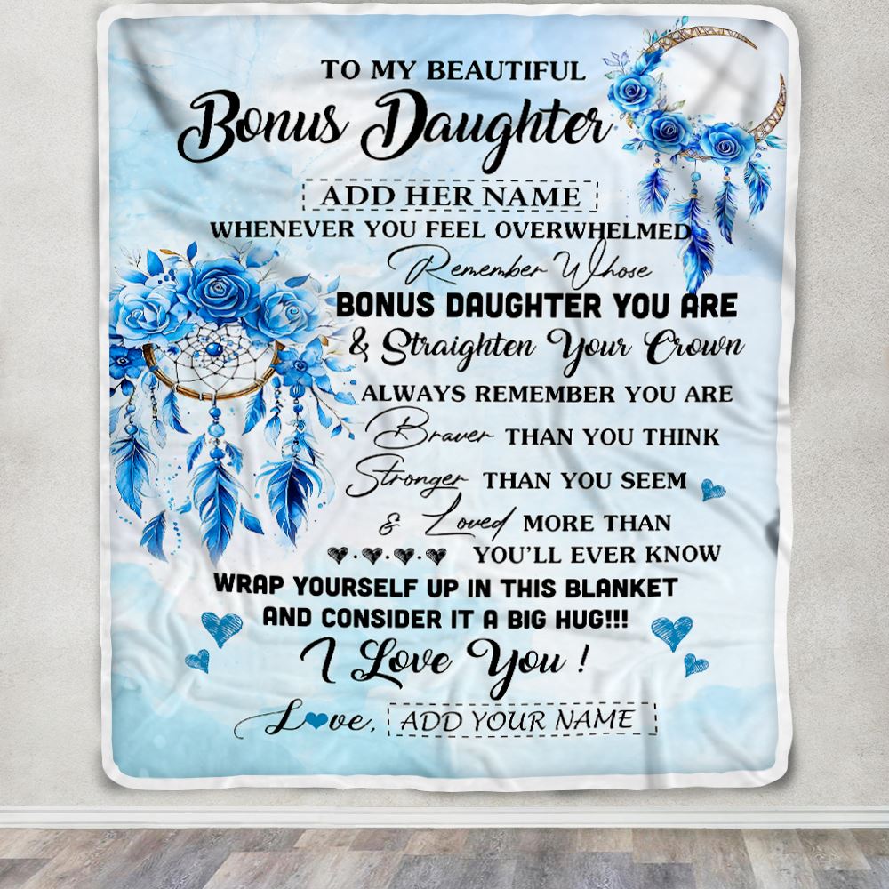 Personalized To My Bonus Daughter Gifts From Stepmom Bonus Daughter Blanket Dream Catcher Blue Stepdaughter Birthday Gifts Graduation Christmas Fleece Blanket | siriusteestore