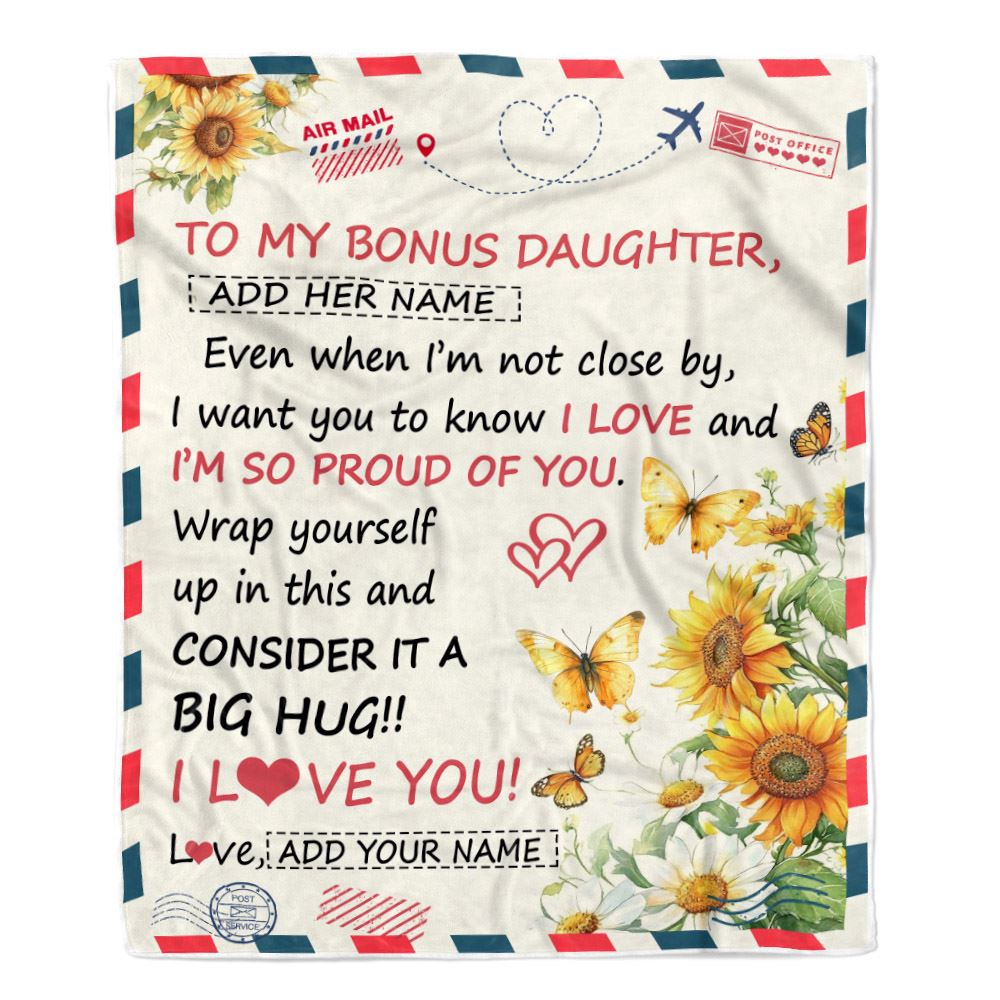 Personalized To My Bonus Daughter Gifts From Stepmom Stepdad Blanket Sunflower Letter Air Mail Birthday Graduation Gifts For Stepdaughter Christmas Fleece Blanket | siriusteestore