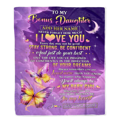 Personalized To My Bonus Daughter Gifts From Stepmother Blanket Butterfly Never Forget How Much I Love You Stepdaughter Birthday Christmas Fleece Blanket | siriusteestore
