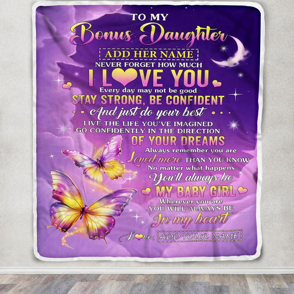 Personalized To My Bonus Daughter Gifts From Stepmother Blanket Butterfly Never Forget How Much I Love You Stepdaughter Birthday Christmas Fleece Blanket | siriusteestore