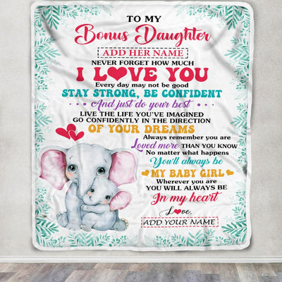 Personalized To My Bonus Daughter Gifts From Stepmother Blanket Elephant Never Forget How Much I Love You Stepdaughter Birthday Christmas Fleece Blanket | siriusteestore