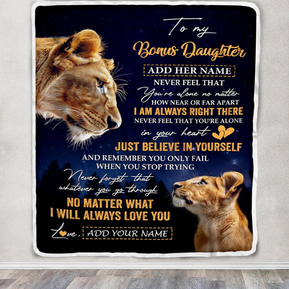 Personalized To My Bonus Daughter Gifts From Stepmother Blanket Lion Never Feel Alone Birthday Gifts Stepdaughter Valentines Christmas Custom Fleece Blanket | siriusteestore
