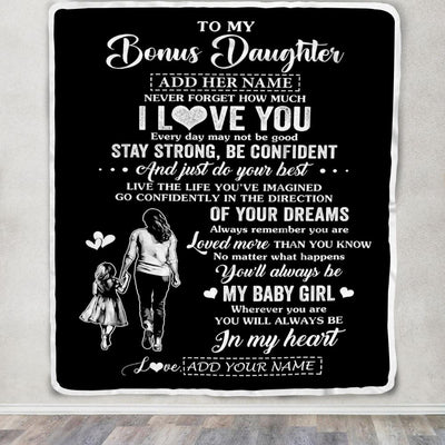 Personalized To My Bonus Daughter Gifts From Stepmother Blanket Never Forget How Much I Love You Stepdaughter Birthday Graduation Christmas Fleece Blanket | siriusteestore
