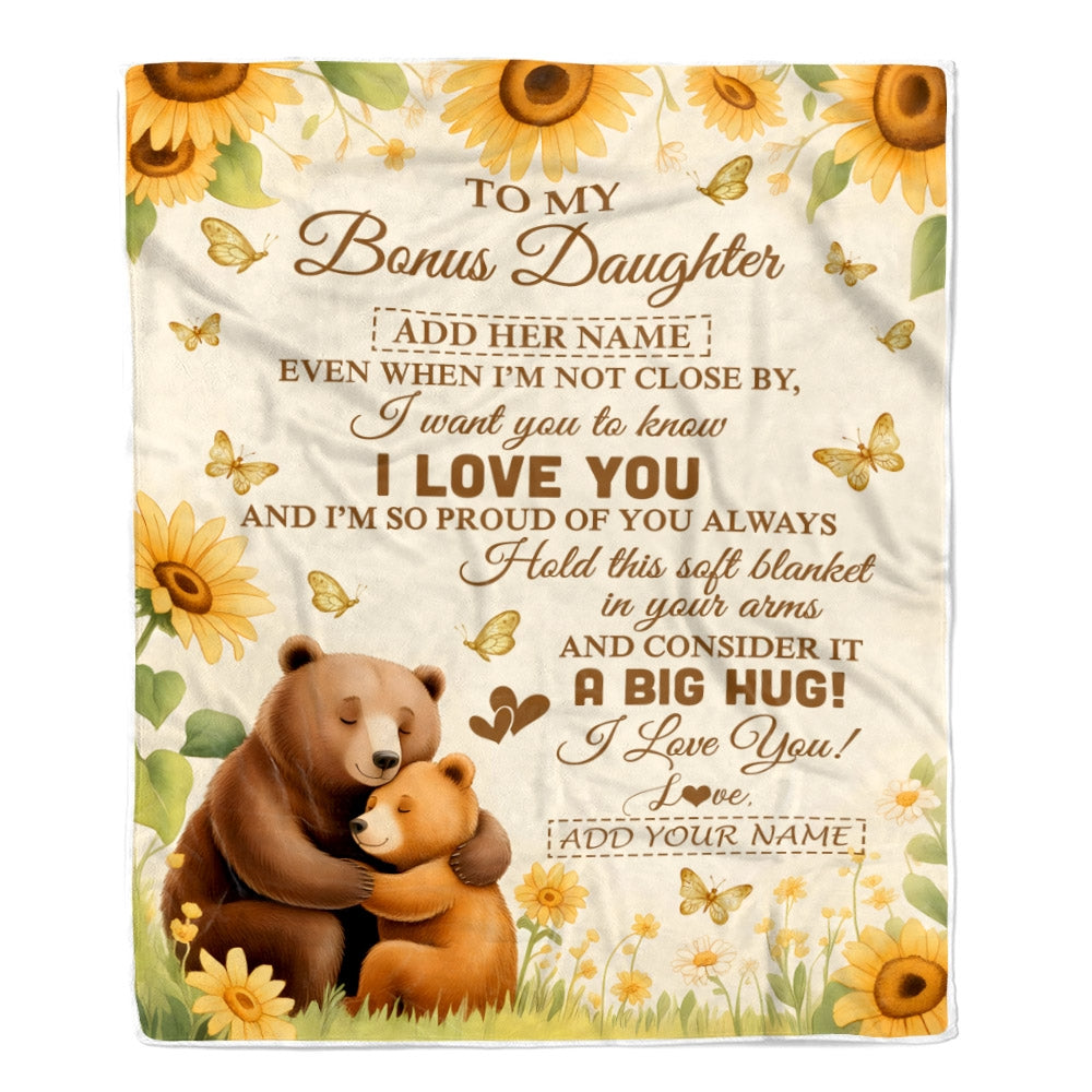 Personalized To My Bonus Daughter Gifts From Stepmother Blanket Sunflower Bear Hug I Love You Birthday Gifts For Stepdaughter Christmas Custom Fleece Blanket | siriusteestore