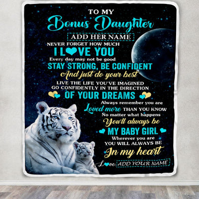Personalized To My Bonus Daughter Gifts From Stepmother Blanket White Tiger Never Forget How Much I Love You Stepdaughter Birthday Christmas Fleece Blanket | siriusteestore