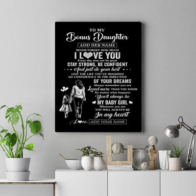 Personalized To My Bonus Daughter Gifts From Stepmother Canvas Never Forget How Much I Love You Stepdaughter Birthday Christmas Gift Custom Wall Art Framed Canvas | siriusteestore