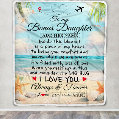 Personalized To My Bonus Daughter Gifts From Stepmother Dad Blanket Beach I Love You Birthday Gifts Graduation For Stepdaughter Christmas Fleece Blanket | siriusteestore