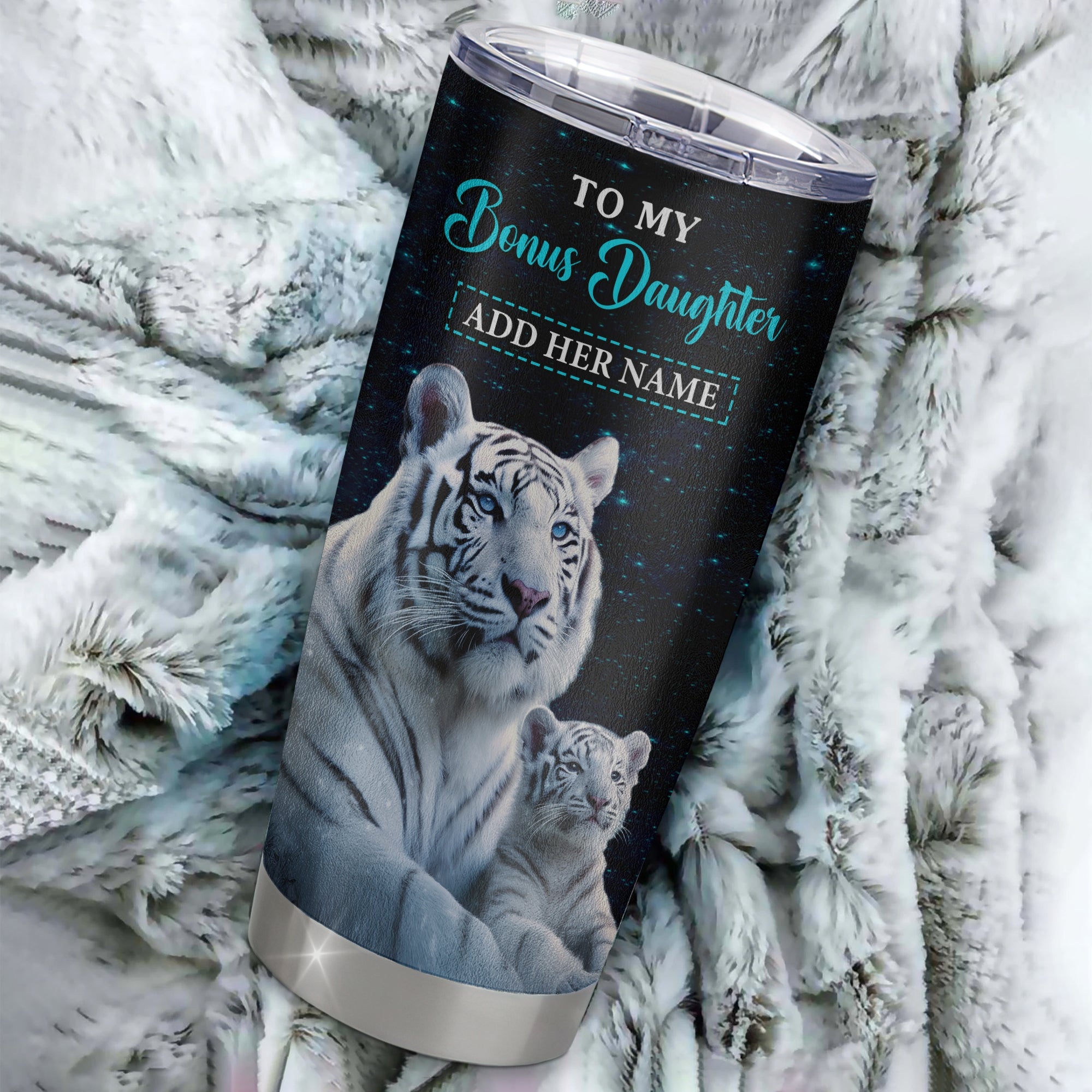 Personalized To My Bonus Daughter Gifts From Stepmother Tumbler White Tiger Never Forget How Much I Love You Stepdaughter Birthday Christmas Custom Stainless Steel Mug | siriusteestore