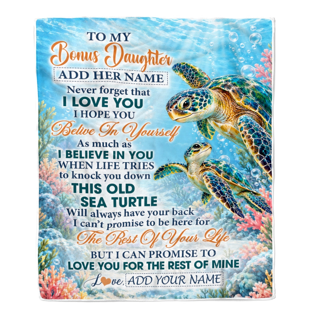 Personalized To My Bonus Daughter Gifts Sea Turtle From Step Mom Blanket Never Forget I Love You Stepdaughter Birthday Gift Christmas Custom Fleece Blanket | siriusteestore