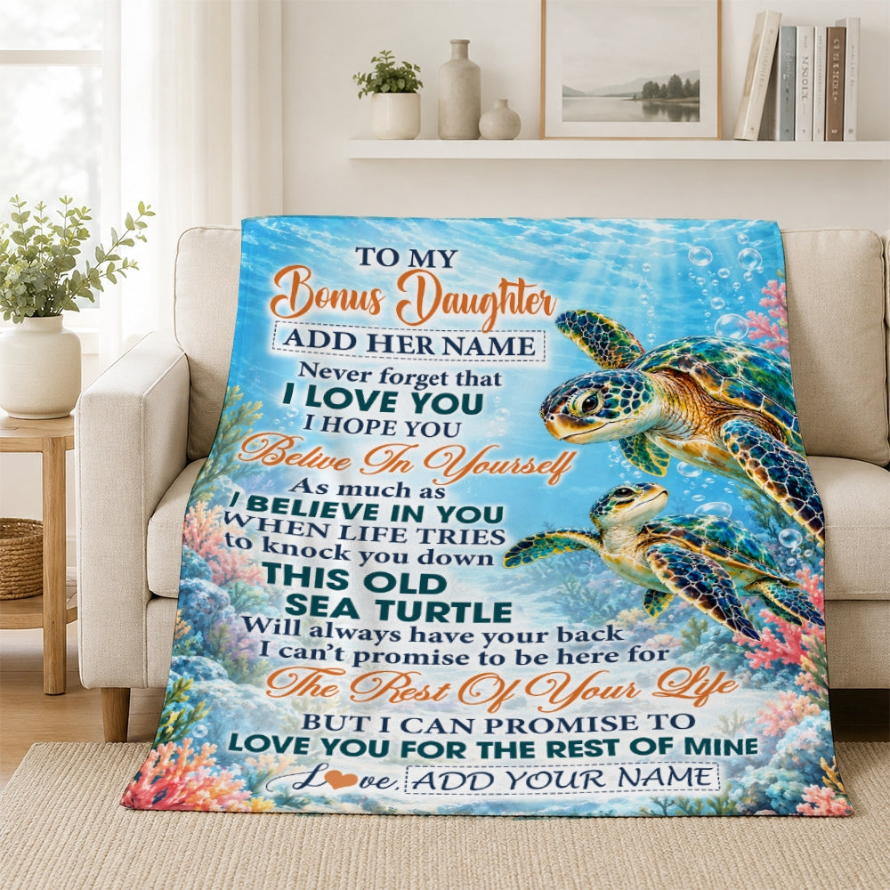 Personalized To My Bonus Daughter Gifts Sea Turtle From Step Mom Blanket Never Forget I Love You Stepdaughter Birthday Gift Christmas Custom Fleece Blanket | siriusteestore