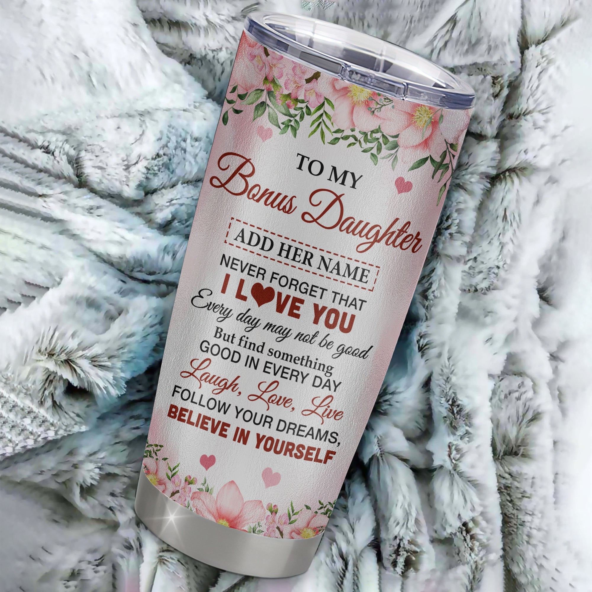 Personalized To My Bonus Daughter Gifts Tumbler From Step Mom Floral I Love You Birthday Gifts For Stepdaughter Graduation Christmas Custom Stainless Steel Mug | siriusteestore