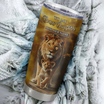 Personalized To My Bonus Daughter Gifts Tumbler From Stepdad Never Forget How Much I Love You Lion Stepdaughter Birthday Gifts Christmas Custom Stainless Steel Mug | siriusteestore