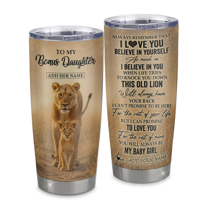Personalized To My Bonus Daughter Gifts Tumbler From Stepmom Always Remember Lion Gifts For Stepdaughter Birthday Graduation Christmas Custom Stainless Steel Travel Mug | siriusteestore