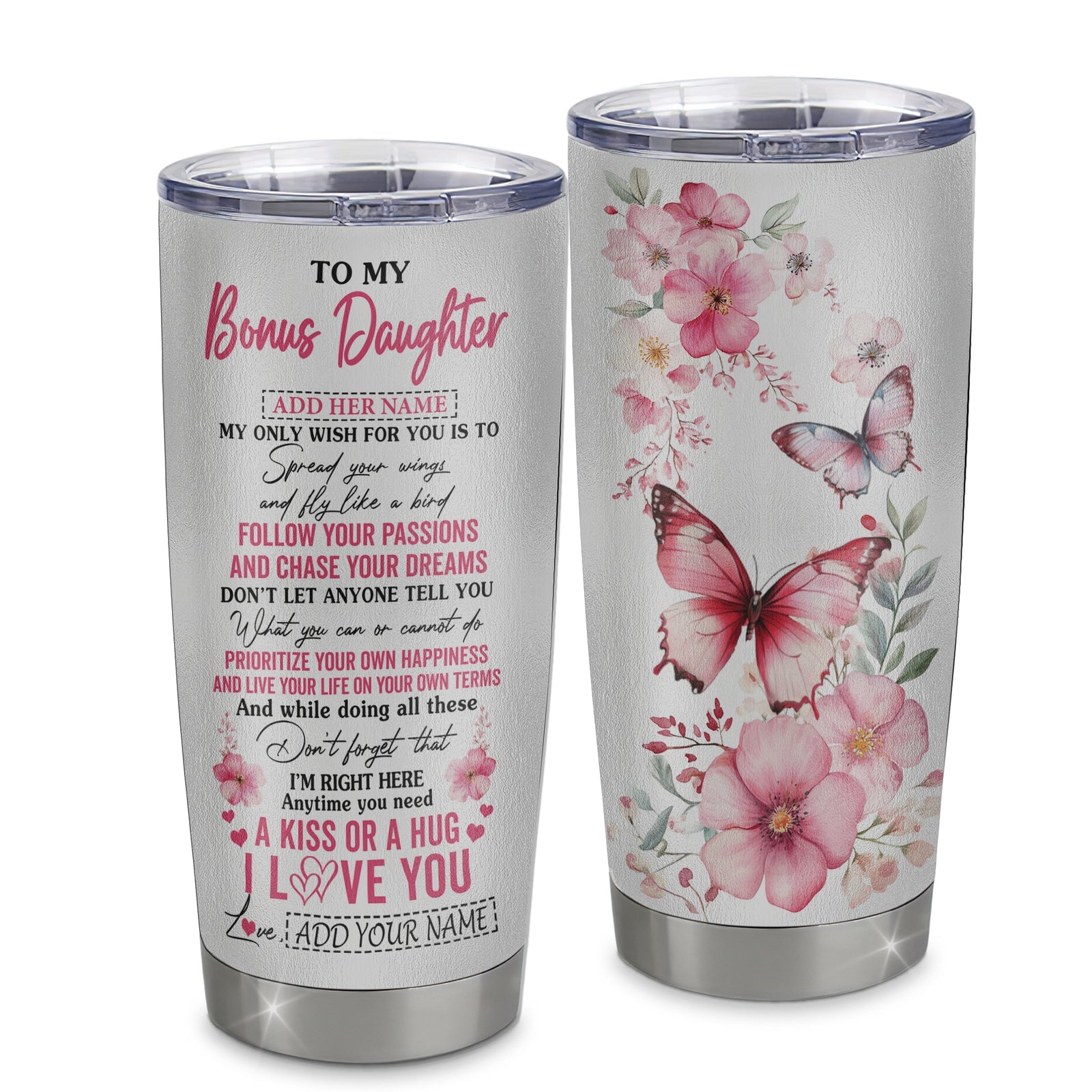 Personalized To My Bonus Daughter Gifts Tumbler From Stepmom Butterfly My Only Wish For You Stepdaughter Birthday Gifts Graduation Christmas Custom Stainless Steel Mug | siriusteestore