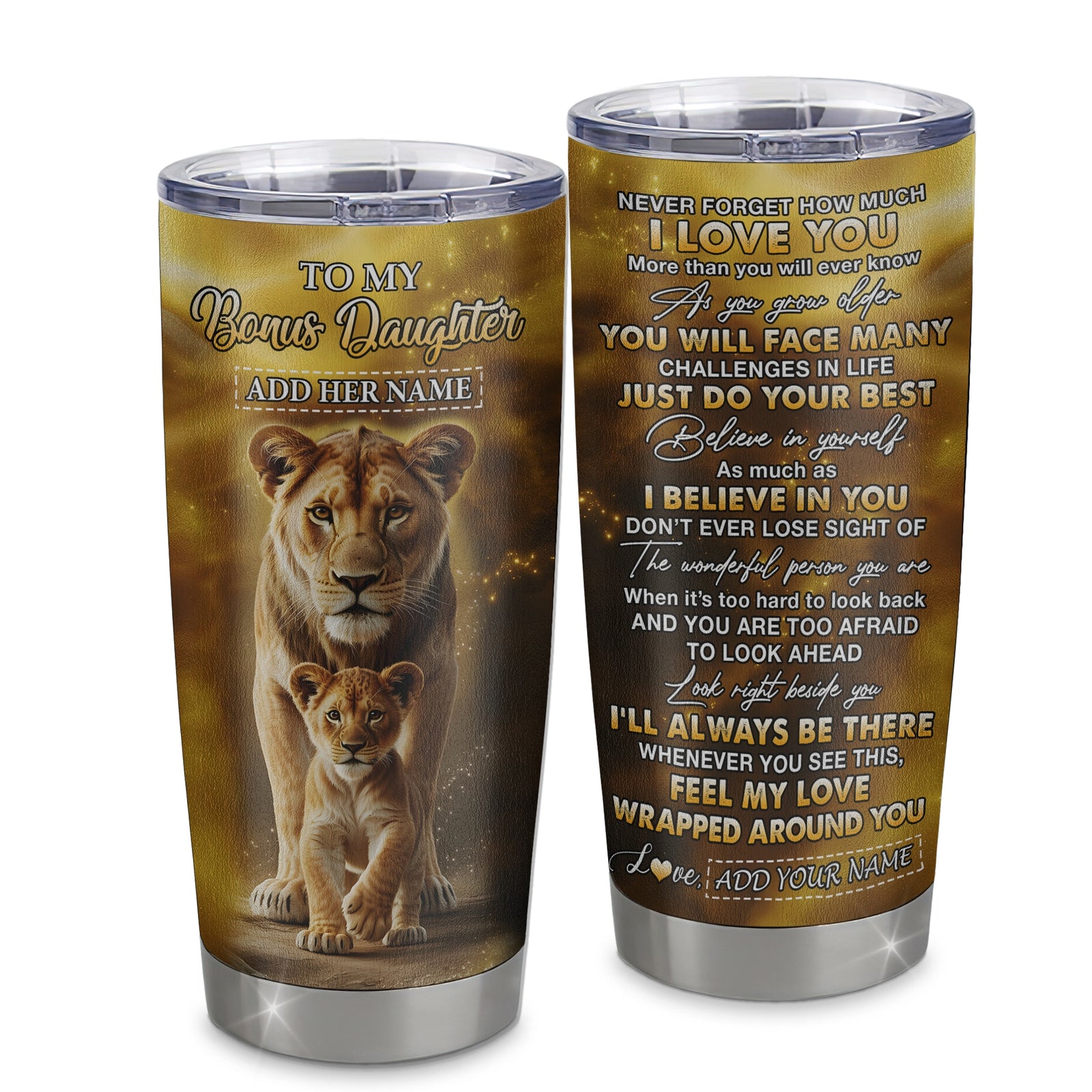 Personalized To My Bonus Daughter Gifts Tumbler From Stepmom Never Forget How Much I Love You Lion Stepdaughter Birthday Gifts Christmas Custom Stainless Steel Mug | siriusteestore