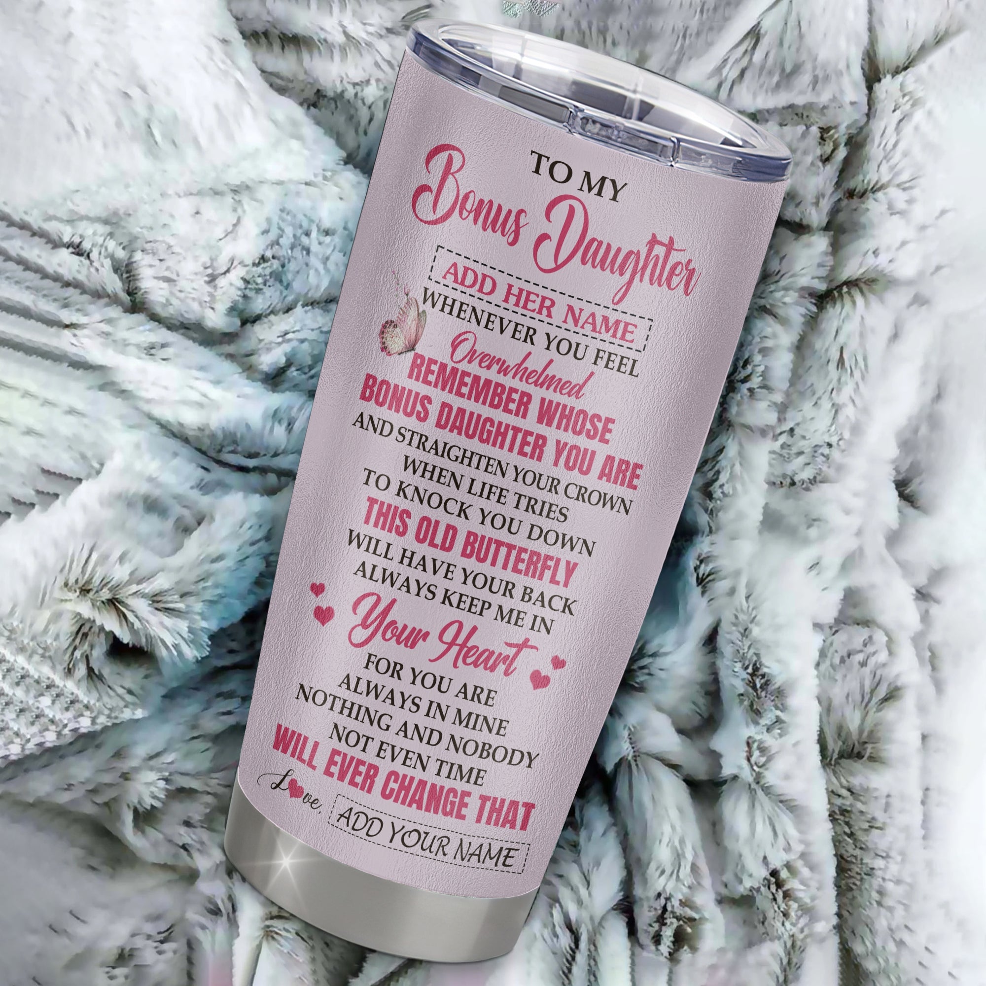 Personalized To My Bonus Daughter Gifts Tumbler From Stepmom Whenever Butterfly Unique Birthday Gifts For Stepdaughter Graduation Christmas Stainless Steel Travel Mug | siriusteestore