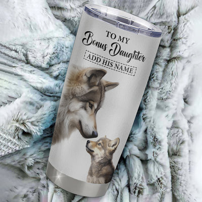 Personalized To My Bonus Daughter Gifts Tumbler From Stepmom Whenever Wolf Unique Birthday For Stepdaughter Graduation Christmas Custom Stainless Steel Cup Travel Mug | siriusteestore