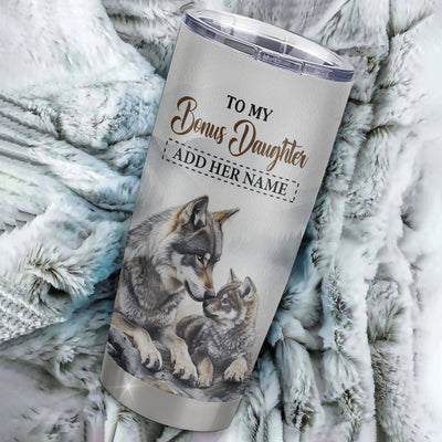 Personalized To My Bonus Daughter Gifts Tumbler From Stepmom Wolf My Only Wish For You Stepdaughter Birthday Gifts Graduation Christmas Custom Stainless Steel Mug | siriusteestore