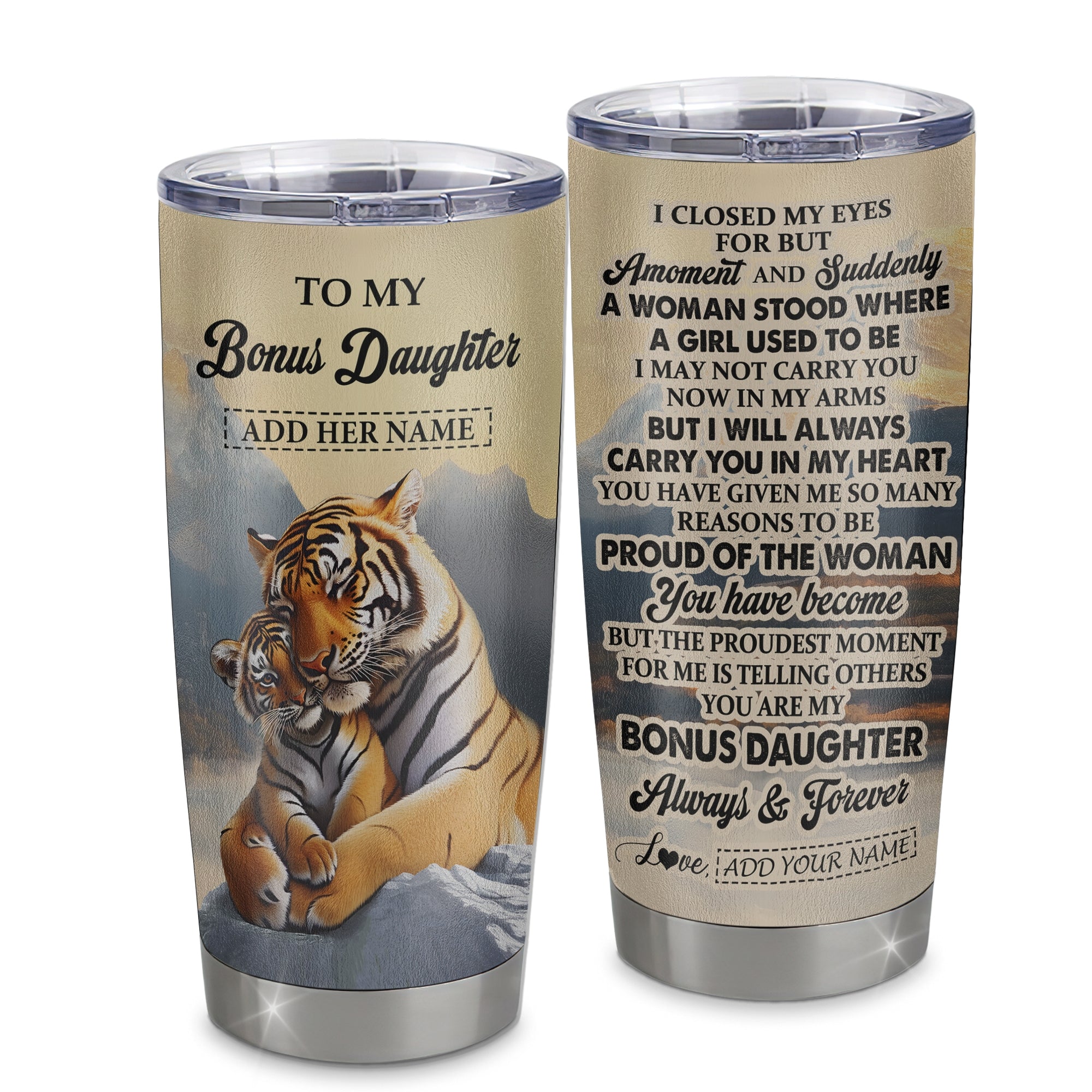Personalized To My Bonus Daughter Gifts Tumbler Tiger From Stepmother Stepdad You Are My Stepdaughter Birthday Gifts Graduation Christmas Custom Stainless Steel Mug Shirt & Hoodie | siriusteestore
