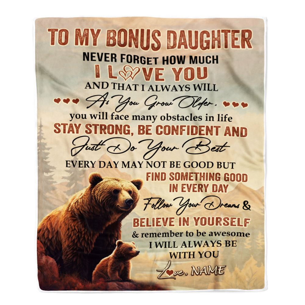 Personalized To My Bonus Daughter I Love You Forever Blanket From Step Mom Dad Bear Stepdaughter Birthday Gifts Graduation Christmas Fleece Blanket | siriusteestore