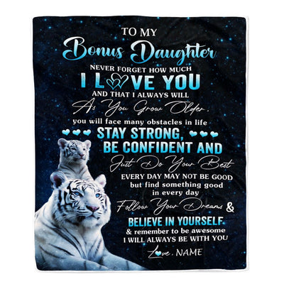 Personalized To My Bonus Daughter I Love You Forever Blanket From Step Mom Dad White Tiger Stepdaughter Birthday Gifts Graduation Christmas Fleece Blanket | siriusteestore