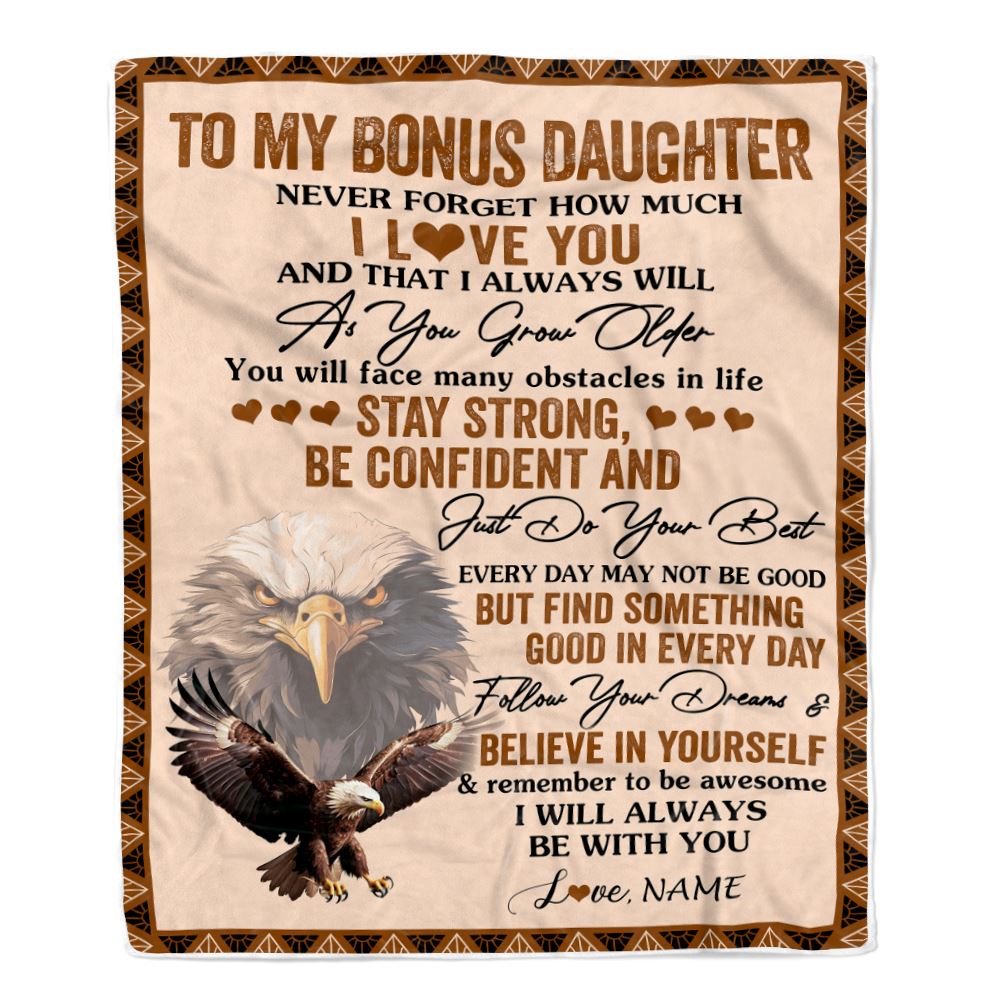 Personalized To My Bonus Daughter I Love You Forever Blanket From Stepmother Dad Eagle Stepdaughter Birthday Gifts Graduation Christmas Fleece Throw Blanket | siriusteestore