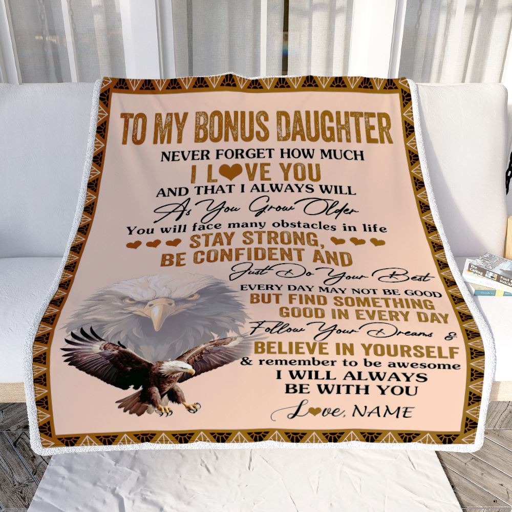 Personalized To My Bonus Daughter I Love You Forever Blanket From Stepmother Dad Eagle Stepdaughter Birthday Gifts Graduation Christmas Fleece Throw Blanket | siriusteestore