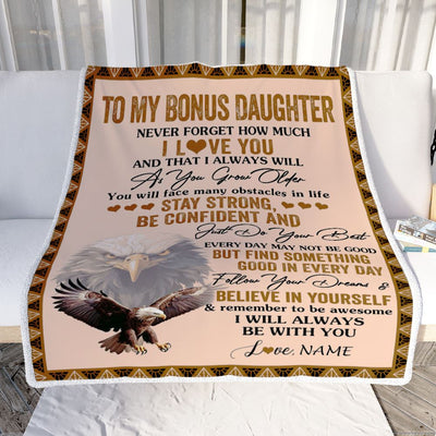 Personalized To My Bonus Daughter I Love You Forever Blanket From Stepmother Dad Eagle Stepdaughter Birthday Gifts Graduation Christmas Fleece Throw Blanket | siriusteestore