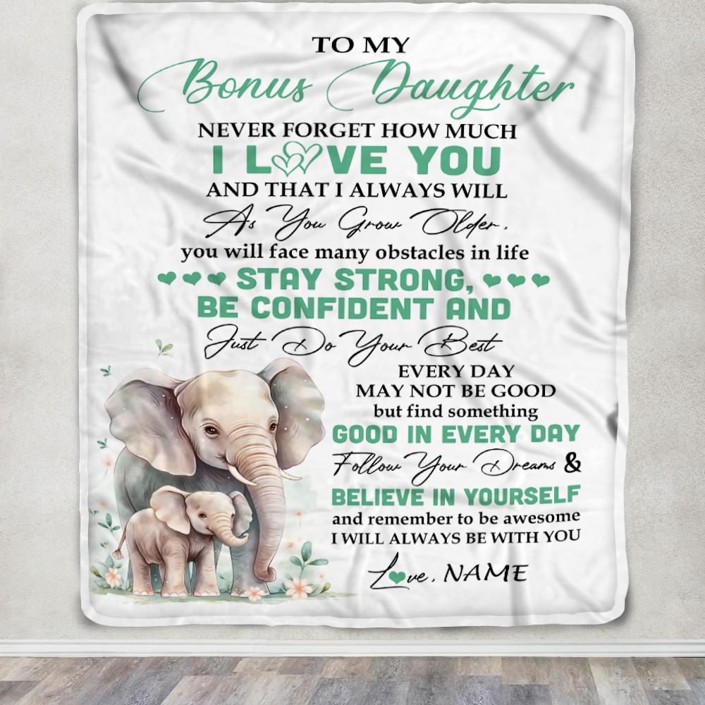 Personalized To My Bonus Daughter I Love You Forever Blanket From Stepmother Dad Elephant Stepdaughter Birthday Gifts Graduation Christmas Fleece Throw Blanket | siriusteestore