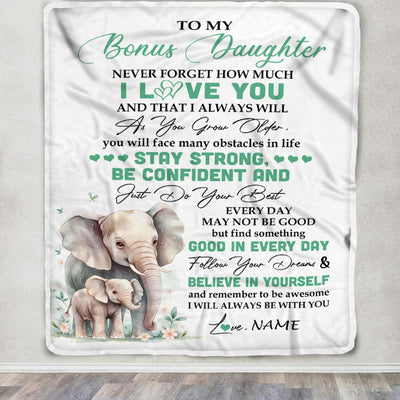 Personalized To My Bonus Daughter I Love You Forever Blanket From Stepmother Dad Elephant Stepdaughter Birthday Gifts Graduation Christmas Fleece Throw Blanket | siriusteestore
